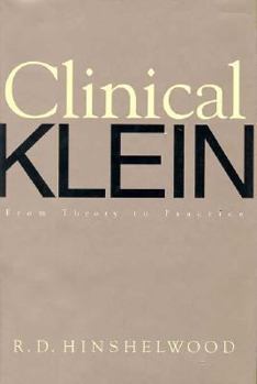 Hardcover Clinical Klein: From Theory to Practice Book