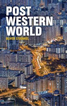 Paperback Post-Western World: How Emerging Powers Are Remaking Global Order Book