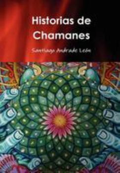 Hardcover Historias de Chamanes [Spanish] Book