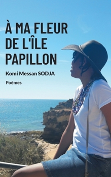 Paperback À ma fleur de l'Île papillon [French] Book