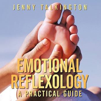 Paperback Emotional Reflexology: A Practical Guide Book