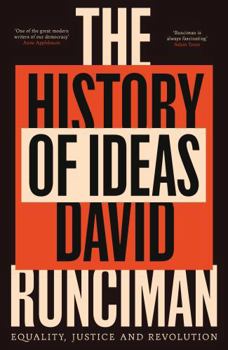 Hardcover The History of Ideas: Equality, Justice and Revolution Book