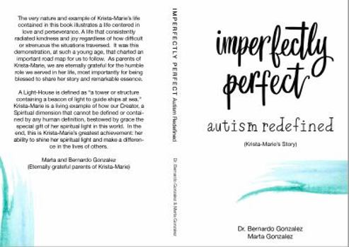 Paperback Imperfectly Perfect--Autism Redefined: Krista-Marie's Story Book