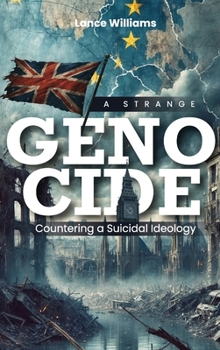 Genocide: Countering a Suicidal Ideology