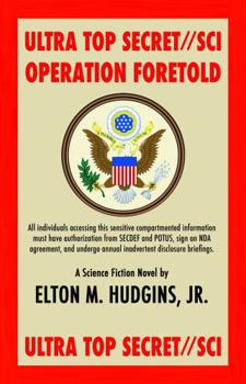 Paperback Ultra Top Secret SCI: Operation Foretold Book