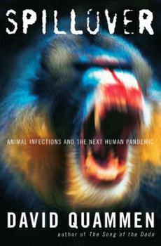 Hardcover Spillover: Animal Infections and the Next Human Pandemic Book