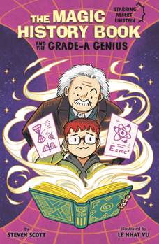 Paperback The Magic History Book and the Grade-A Genius: Starring Einstein! Book