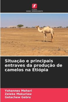 Paperback Situação e principais entraves da produção de camelos na Etiópia [Portuguese] Book