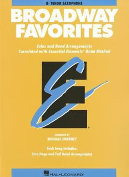 Paperback Essential Elements Broadway Favorites: BB Tenor Saxophone Book