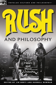 Paperback Rush and Philosophy: Heart and Mind United Book
