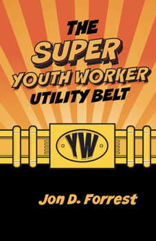 Paperback The Super Youth Worker Utility Belt Book
