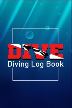 Paperback Dive Diving Logbook: Detailed Scuba Dive Log Book For Up To 110 Dives - Scuba Diving Log book American Flag - Compact Size for Logging Over Book