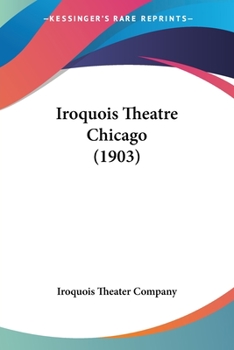 Paperback Iroquois Theatre Chicago (1903) Book