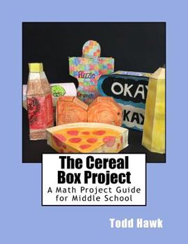 Paperback The Cereal Box Project: A middle school math project. Book