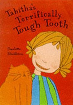 Hardcover Tabitha's Terrifically Tough Tooth Book