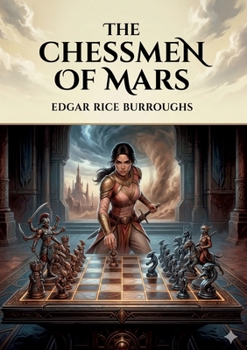 Paperback The Chessmen of Mars: by Edgar Rice Burroughs Book