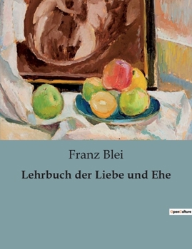 Paperback Lehrbuch der Liebe und Ehe [German] Book