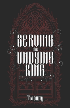 Paperback Serving the Undying King Book