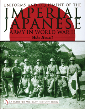 Hardcover Uniforms and Equipment of the Imperial Japanese Army in World War II Book