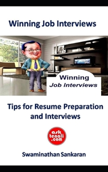 Paperback Winning Job Interviews: Tips for Sourcing Information, Resume Preparation, Grooming, Body Language, Handling Interviews and probable Questions Book