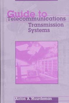 Hardcover Guide to Telecommunications Transmission Systems Book