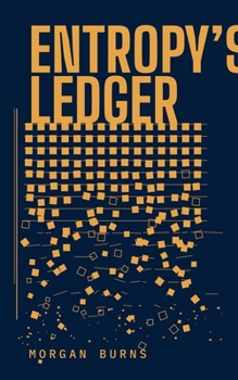 Entropy's Ledger