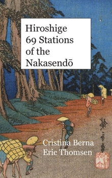 Hardcover Hiroshige 69 Stations of the Nakasendō: Premium Book