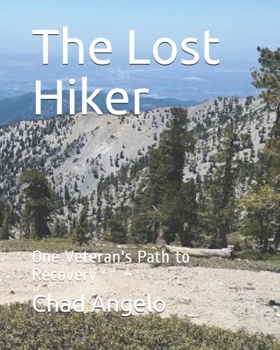 Paperback The Lost Hiker: One Veteran's Path to Recovery Book