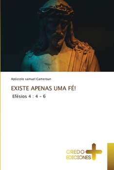 Paperback Existe Apenas Uma Fé! [Portuguese] Book
