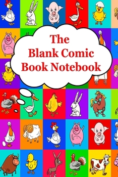 The Blank Comic Book Notebook: Original Design - Create Your Own Comic Book Strip, Variety of Templates For Comic Book Drawing -[Classic]