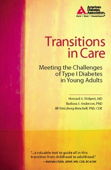 Paperback Transitions in Care: Meeting the Challenges of Type 1 Diabetes in Young Adults Book