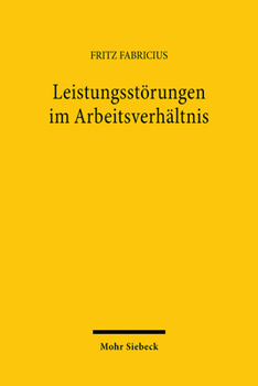 Paperback Leistungsstorungen Im Arbeitsverhaltnis: Eine Grundlagenstudie [German] Book