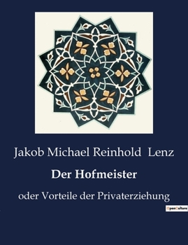 Paperback Der Hofmeister: oder Vorteile der Privaterziehung [German] Book