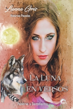 Paperback La luna en versos: Palabras y sentimientos [Spanish] Book