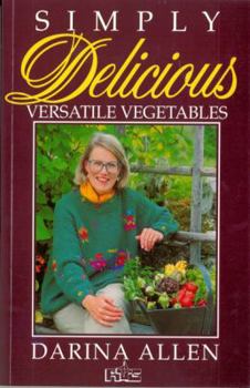 Paperback Simply Delicious Versatile Vegetables Book