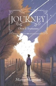 Journey: Oltre il Tramonto (Italian Edition)