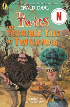 Puffin The Twits The Terrible Tale of Twitlandia.