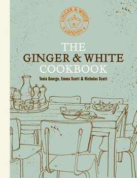 Hardcover The Ginger & White Cookbook Book