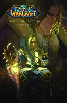 Hardcover The World of Warcraft: Comic Collection: Volume One Book