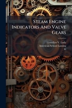 Paperback Steam Engine Indicators And Valve Gears Book