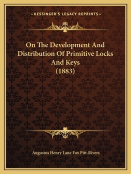 Paperback On The Development And Distribution Of Primitive Locks And Keys (1883) Book