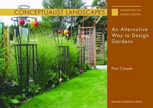 Paperback Conceptualist Landscapes: An Alternative Way to Design Gardens Book