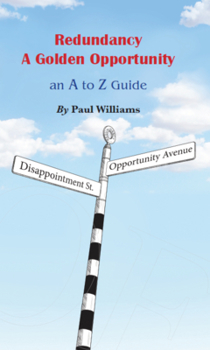 Hardcover Redundancy - A Golden Opportunity: An A to Z Guide Book