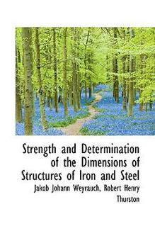 Paperback Strength and Determination of the Dimensions of Structures of Iron and Steel Book