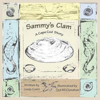 Paperback Sammy's Clam: A Cape Cod Story Book
