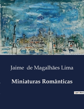 Miniaturas Românticas (Portuguese Edition)