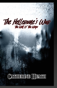 Paperback The Hellerune's War: The Will O' The Wisps Book
