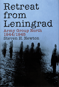 Hardcover Retreat from Leningrad: Army Group North 1944/1945 Book