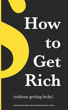 Paperback How to Get Rich: (without getting lucky) Book