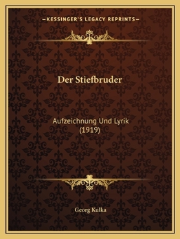 Paperback Der Stiefbruder: Aufzeichnung Und Lyrik (1919) [German] Book